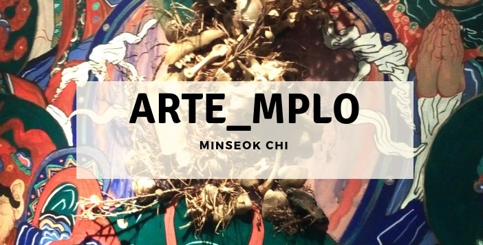 ARTE_MPLO - MinSeok Chi