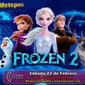 Frozen 2 en metepec