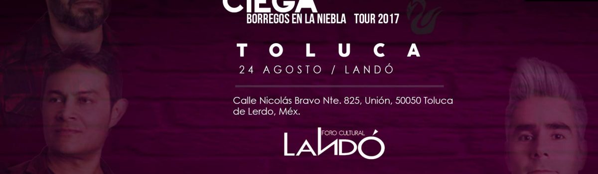 La gusana Ciega regresa a Toluca