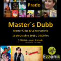 Master´s Dubb y conversatorio en Ezzenik