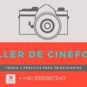 Taller de Cinefotografia en CDMX