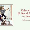 Caloncho y El David Aguilar